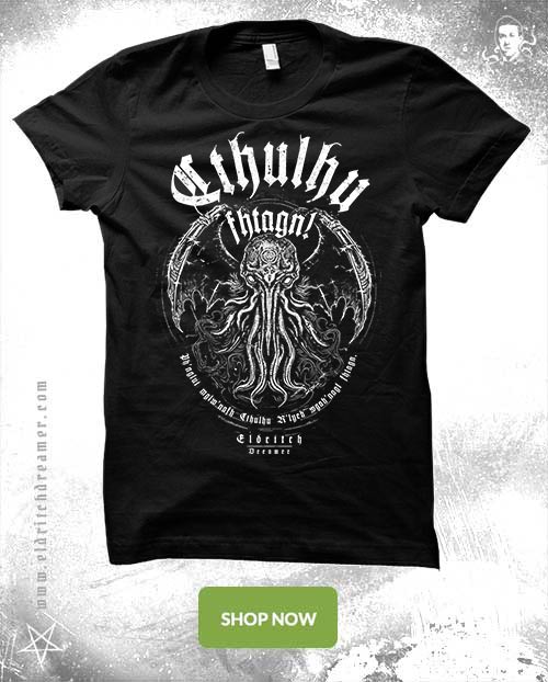 Cthulhu Fhtagn - Lovecraft - Shirt